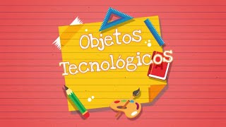 Objetos Tecnológicos [upl. by Trilbi]