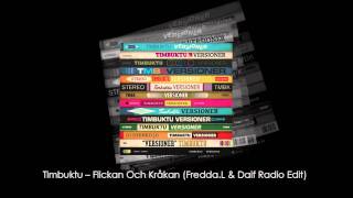 Timbuktu  Flickan Och Kråkan FreddaL amp Daif Radio Edit [upl. by Welby]