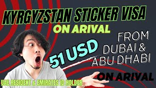 Kyrgyzstan Sticker Visa Available On Arrival From Dubai And Uae [upl. by Ydnab]