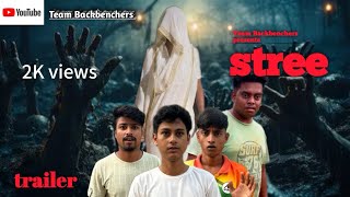 STREE TRAILER  Team Backbenchers [upl. by Nadroj]