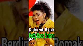 Berdiri Bulu Romaku  Lagu Lawas Hetty Koes Endang Berdiribuluromaku hettykoesendang [upl. by Adnohsal245]