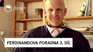 Ferdinandova poradna  3 díl  Flera TV [upl. by Ylla]