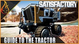 Satisfactory Complete Guide To The Tractor [upl. by Rickey70]