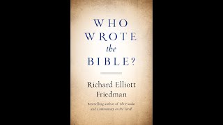 quotWho Wrote the Biblequot By Richard Elliott Friedman [upl. by Eirellav]