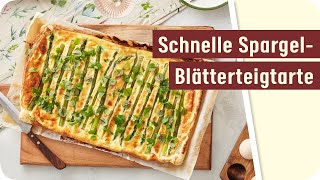 Blätterteigtarte mit Spargel vom Backblech  Rezept [upl. by Py]