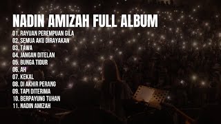 FULL ALBUM NADIN AMIZAH  PLAYLIST NADIN AMIZAH  TOP SONG NADIN AMIZAH  BEST PLAYLIST NADIN AMIZAH [upl. by Moyra414]