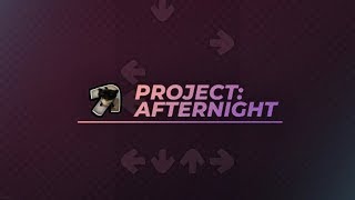 Fisticuffs Rev  Project Afternight [upl. by Shirah]