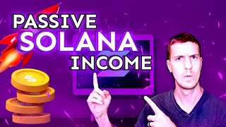 5 Ways to make Passive Solana Income in 2024 [upl. by Aerdnek]