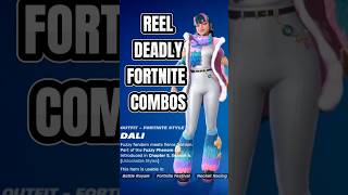 Reel Deadly Fortnite Combos Dali fortnite fortnitecombos gaming [upl. by Ayn]