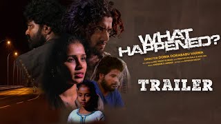 What Happened Telugu Movie Trailer 4K  Abdul Kareem Navya Upadhya Doma Dora Babu Varma Oco movies [upl. by Nierman668]