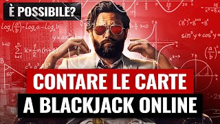 Contare le Carte a Blackjack Online è Possibile Ecco la Verità [upl. by Vassily]