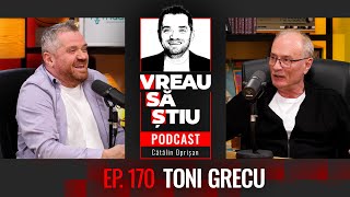 TONI GRECU „Am mers în State cu căciulă rusească În avion”  VREAU SĂ ȘTIU EP 170 [upl. by Blancha]