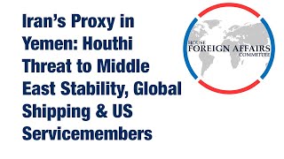 Iran’s Proxy in Yemen Houthi Threat to Middle East Stability Global Shipping amp US Servicemembers [upl. by Aseefan]