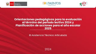 Evaluación al término del período 2024 y planificación de acciones para el año 2025 [upl. by Laenahtan]