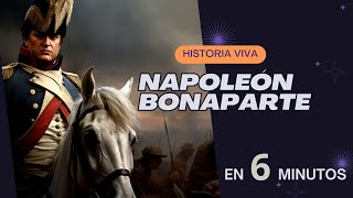 Historia de NAPOLEÓN BONAPARTE en 6 minutos [upl. by Pitzer]