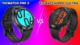 Mobvoi TicWatch Pro 5 vs TicWatch pro 3 Ultra [upl. by Itsuj]