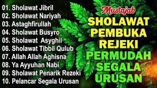 KUMPULAN SHOLAWAT VIRAL TERBARU 2024 SHOLAWAT JIBRIL PEMBUKA REJEKI SHOLAWAT BUSYRO NARIYAH [upl. by Couchman]