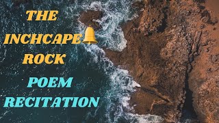 The Inchcape Rock by Robert SoutheyPoem RecitationSCERT EnglishClass 8English Learning [upl. by Gold]