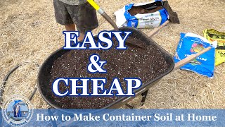 How to Make Container Soil at Home EASY amp CHEAP [upl. by Eirrehs]