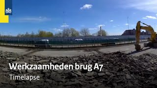 Start werkzaamheden brug A7 Purmerend timelapse [upl. by Lottie]