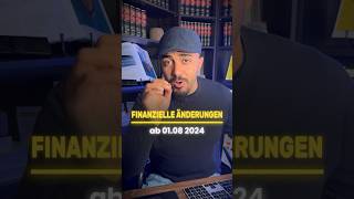 Finanzielle Änderungen ab August 2024 geld [upl. by Arev]