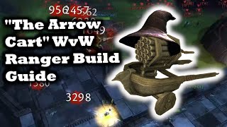 Arrow Cart WvW Ranger Build Guide  No LoS No Problem [upl. by Cohbert]