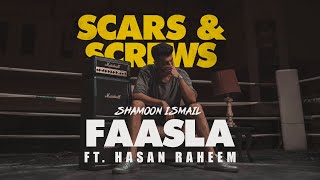 Shamoon Ismail  Faasla Audio ft Hasan Raheem [upl. by Haleigh]