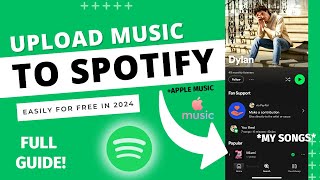 HOW TO UPLOAD YOUR SONGS TO SPOTIFY amp MORE FOR FREE 2024 FULL GUIDE [upl. by Calesta844]