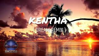 EmotyDj  Kentha  Dream Remix 4D [upl. by Nashoma66]