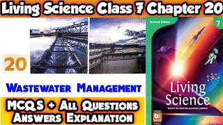 Wastewater Management Chapter 20 Living Science Class7 All Questions Answer Explan livingscience7 [upl. by Caye]