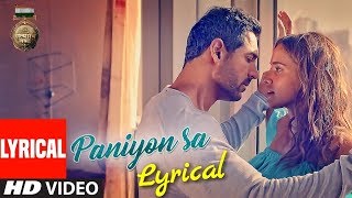 Paniyon Sa Full Lyrical Video  Atif Aslam Tulsi Kumar  Satyamev Jayate [upl. by Foushee282]