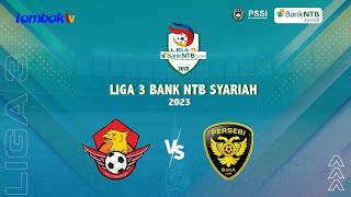 LIGA 3 BANK NTB SYARIAH ASPROV PSSI NTB 2023 GARUDA MUDA VS PERSEBI [upl. by Adelric]