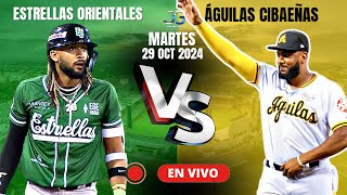 EN VIVO ÁGUILAS CIBAEÑAS VS ESTRELLAS ORIENTALES [upl. by Nostrebor]