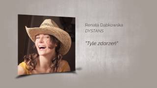 Renata Dąbkowska DYSTANS  Tyle zdarzeń audio [upl. by Purdy]