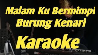 Malam Ku Bermimpi amp Burung Kenari Medley Duet Versi Korg Pa700 [upl. by Suhail]