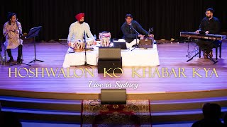 Hoshwalon Ko Khabar Kya  Live in Sydney  Tribute to Jagjit Singh [upl. by Tarrah795]