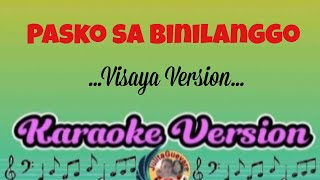 Pasko Sa Binilanggo Visaya Version Karaoke [upl. by Banks]