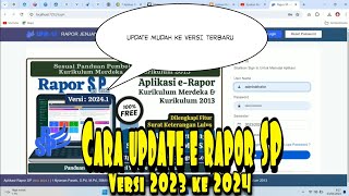 cara update e rapor SP versi 2023 ke 2024 [upl. by Berger]