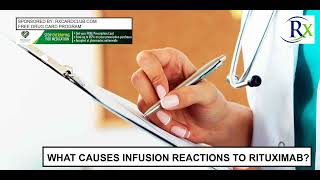 What Causes Infusion Reactions To Rituximab [upl. by Nawram]