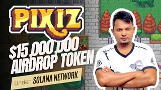 PIXIZ PLAY TO EARN WITH 15000000 AIRDROP [upl. by Cathe]