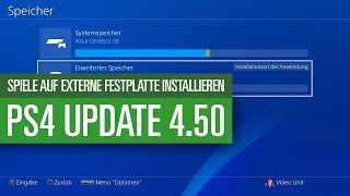 PS4 Update 450  Spiele auf externe Festplatte installieren  so gehts [upl. by Odele]