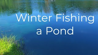 Winter Fishing a Pond [upl. by Aksehcnarf]