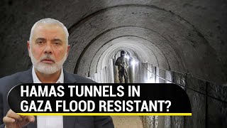 Hamas Outsmarts Israel Claims Gaza Tunnel Network Is Flood Resistant  Watch [upl. by Gilemette]