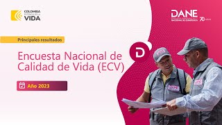 Principales resultados Encuesta Nacional de Calidad de Vida ENCV 2023 [upl. by Hilly]