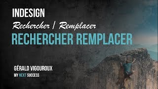 Formation InDesign  81  Le rechercherremplacer  Par Gérald VIGOUROUX [upl. by Craggy263]