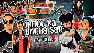 Laal  Jhoot Ka Uncha Sar [upl. by Gratiana]