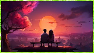 Romantic First Date Watching Sunset Lofi Mix [upl. by Najib758]