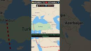 🇮🇳MUMBAI TO 🇹🇷ISTANBUL Direct flight ✈️ airtravel aviation airport shoytshorts youtubeshorts [upl. by Wojak]