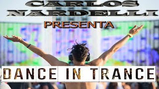 CARLOS NARDELLI PRESENTA DANCE IN TRANCE 032 [upl. by Ahser251]