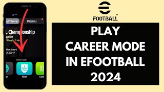 How to Play Career Mode in eFootball 2024 Quick amp Easy [upl. by Rufina]